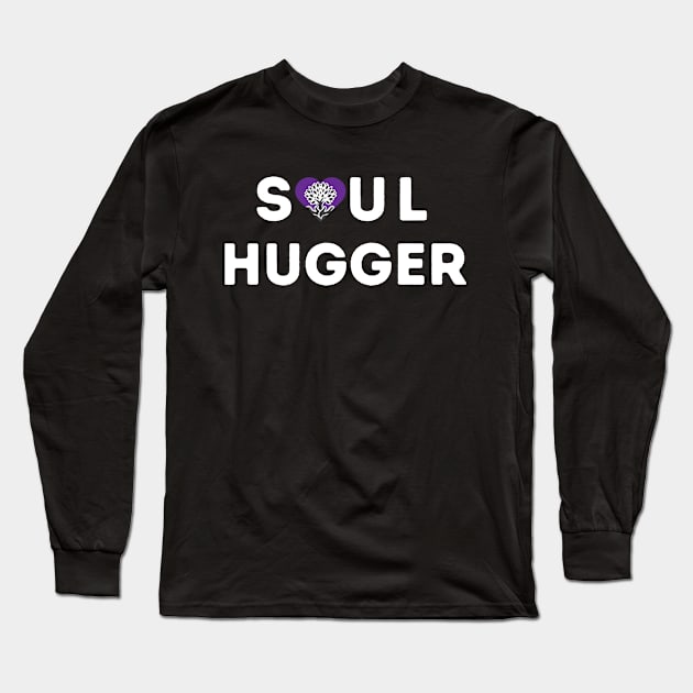 Soul Hugger Long Sleeve T-Shirt by The Labors of Love